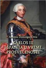 Karlos III i Španija u vreme prosvećenosti
